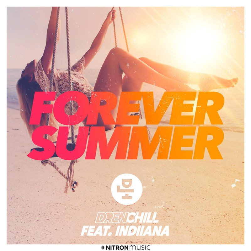 Drenchill feat. Indiiana - Forever Summer (feat. Indiiana) (2020)