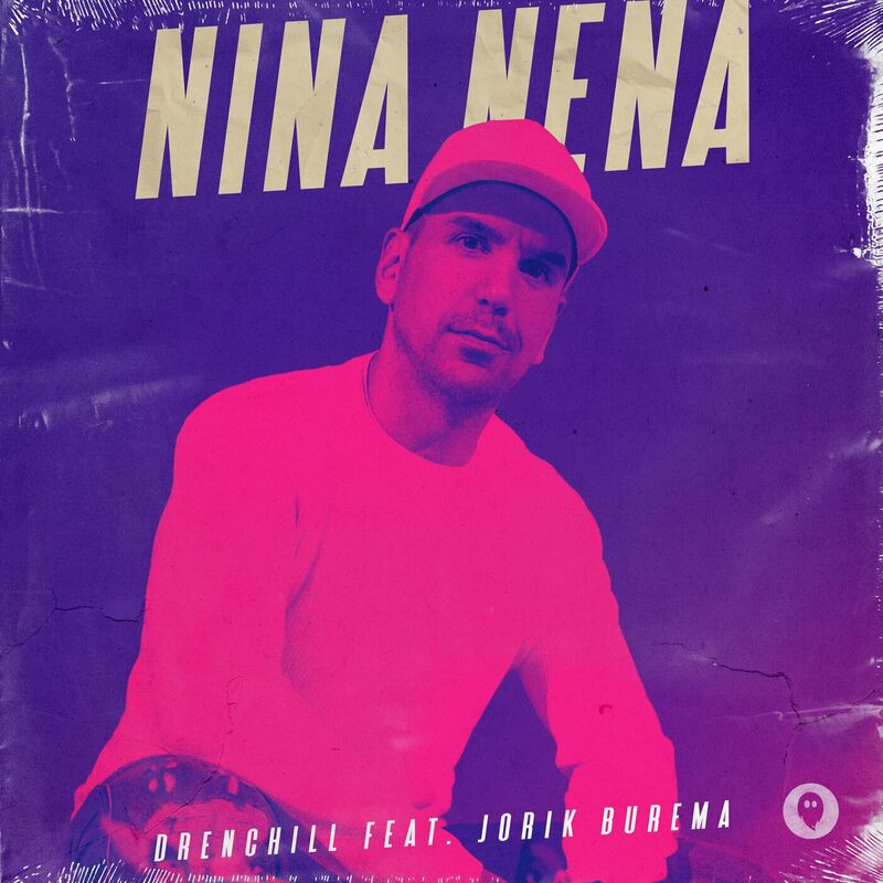 Drenchill feat. Jorik Burema - Nina Nena (2023)
