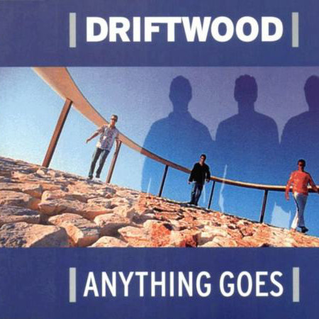 Driftwood - Anything Goes (Original Radio Mix) (2003)