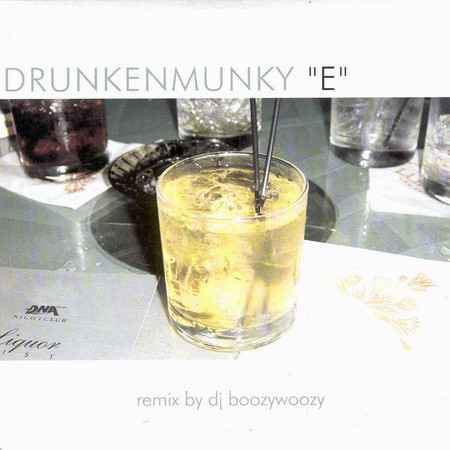 Drunkenmunky - E (Radio Mix) (2002)