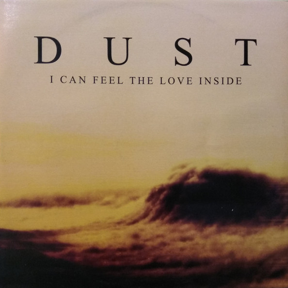 Dust - I Can Feel the Love Inside (Vocal Radio Mix) (2002)