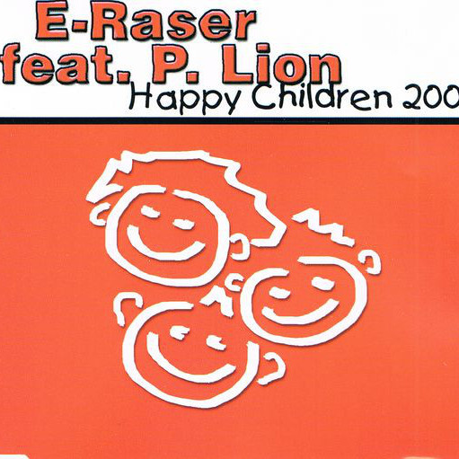 E-Raser feat. P. Lion - Happy Children (Radio Version) (2001)