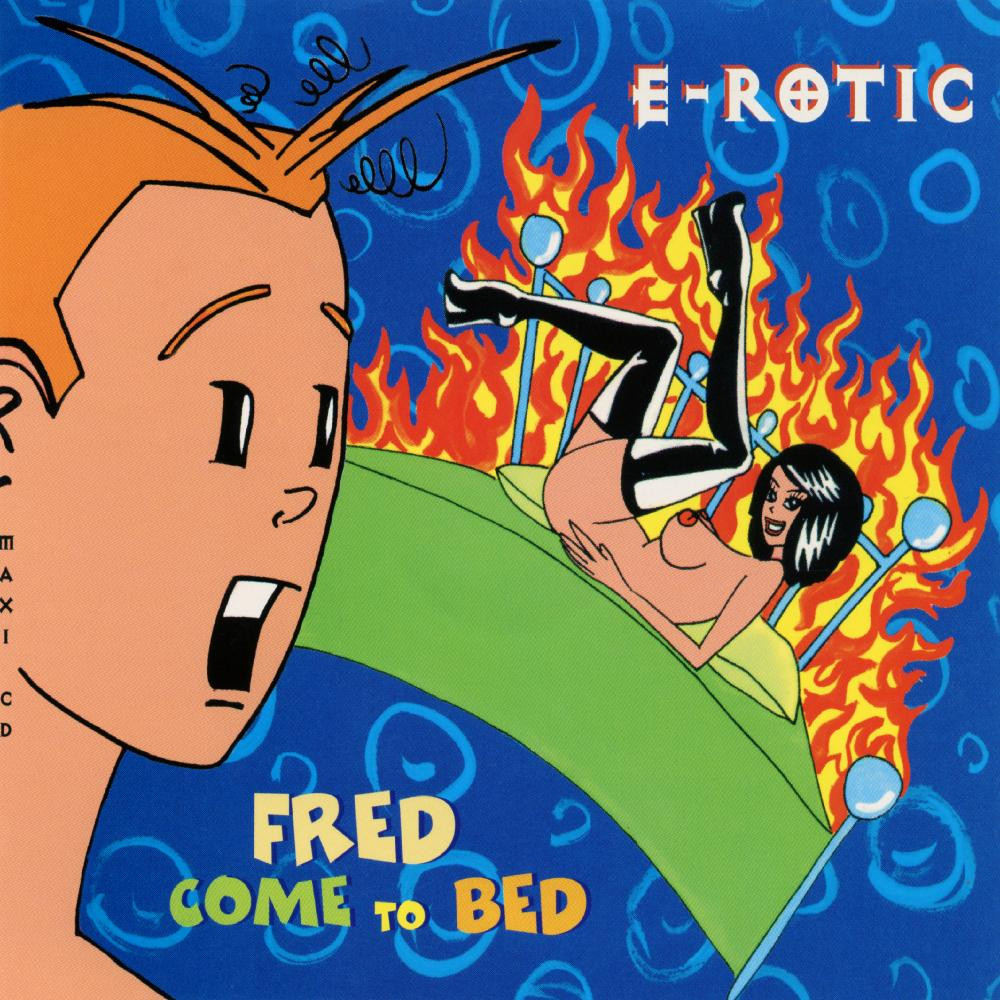 E-Rotic - Fred Come to Bed (Radio Edit) (1995)