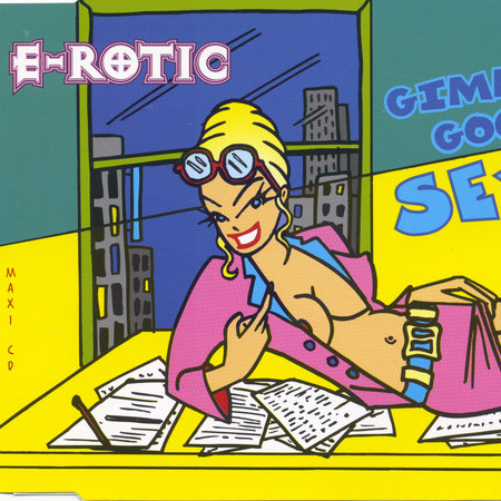 E-Rotic - Gimme Good Sex (Radio Edit) (1996)