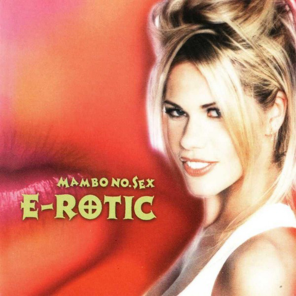 E-Rotic - Mambo No. Sex (Radio Edit) (1999)