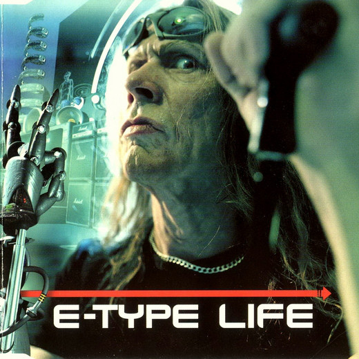 E-Type - Life (Radio Version) (2001)