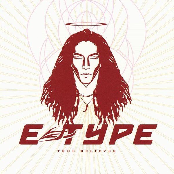 E-Type - True Believer (True Version) (2007)