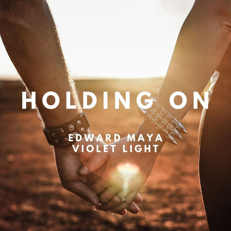 Edward Maya feat. Violet Light - Holding On (feat. Violet Light) (2020)