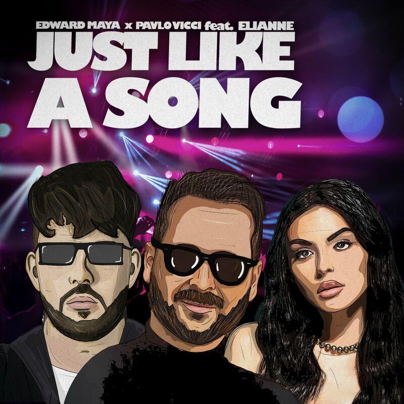 Edward Maya, Pavlo Vicci & Elianne - Just Like a Song (2024)