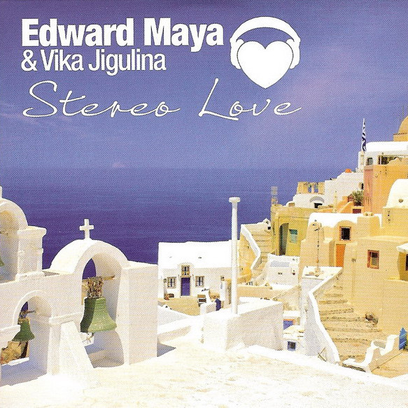 Edward Maya & Vika Jigulina - Stereo Love (Radio Edit) (2009)