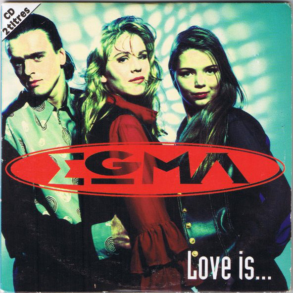 Egma - Love Is... (Station Edit) (1994)