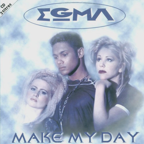 Egma - Make My Day (Station Edit) (1995)
