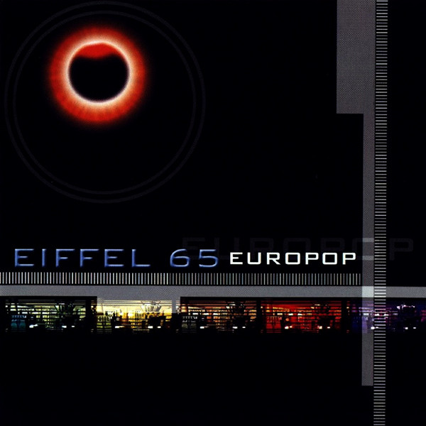 Eiffel 65 - Too Much of Heaven (1999)