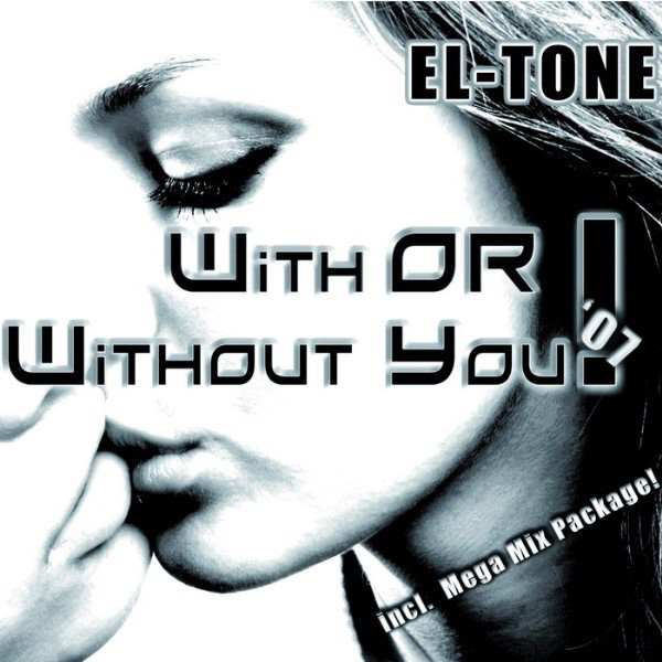 El-Tone - With or Without You (Prezer DJ Radio Edit) (2006)