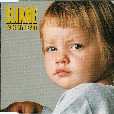 Eliane - Take My Heart (Radio Version) (1999)
