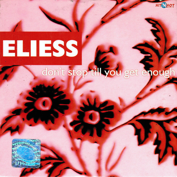 Eliess - Don't Stop Till You Get Enough (Pakito Edit) (2007)