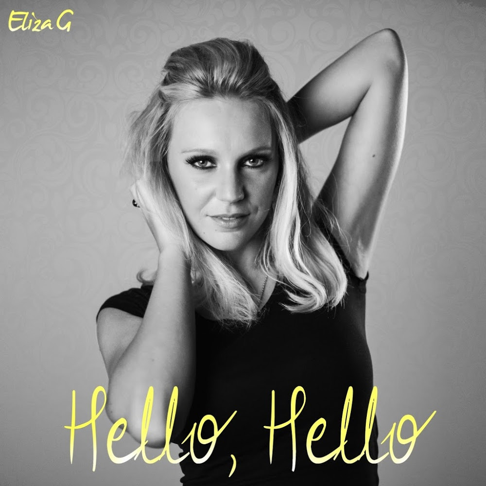 Eliza G - Hello, Hello (2015)