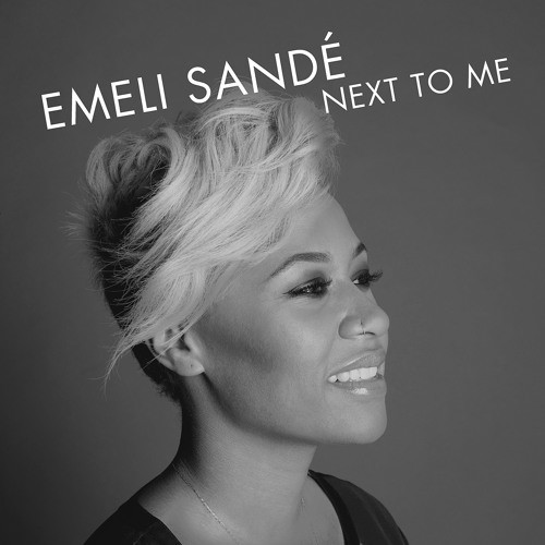 Emeli Sande - Next to Me (Remix) (2012)