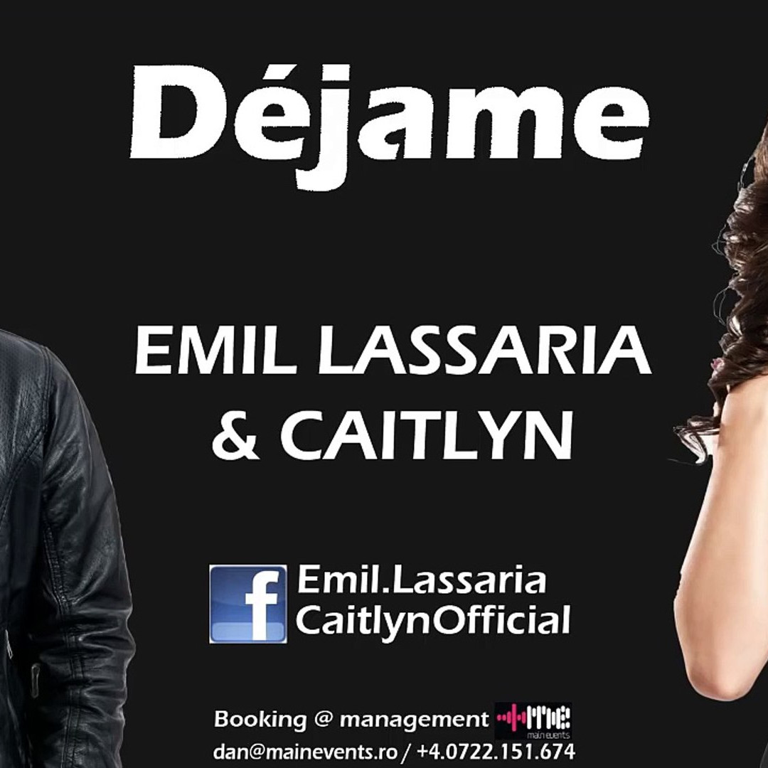 Emil Lassaria & Caitlyn - Dejame (2013)
