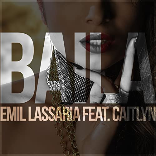 Emil Lassaria feat. Caitlyn - Baila (2014)