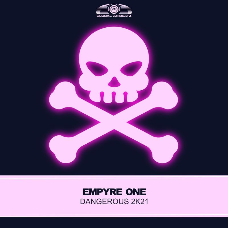 Empyre One - Dangerous 2k21 (2021)