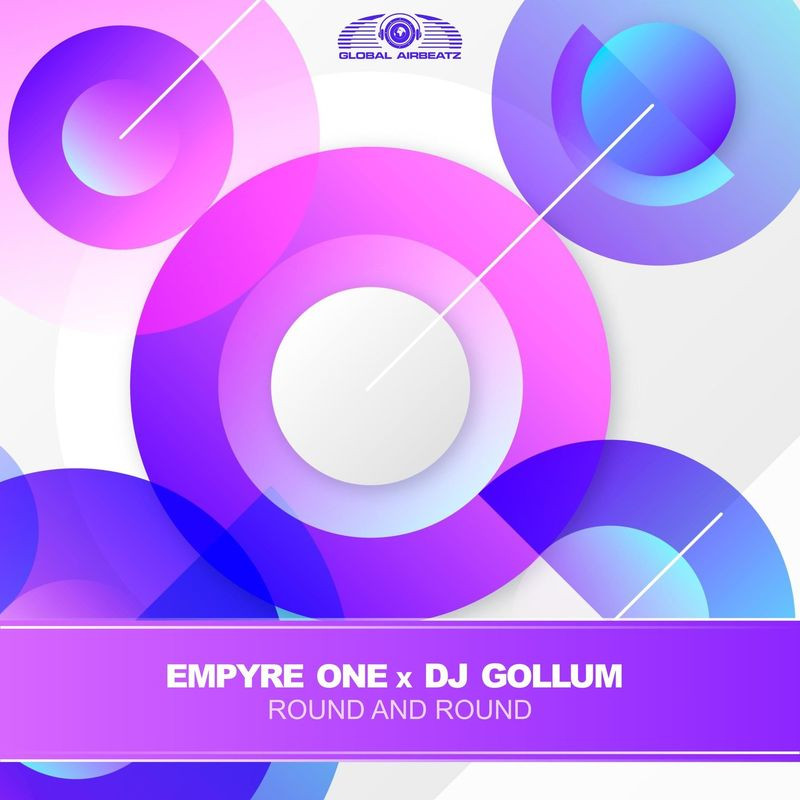 Empyre One & DJ Gollum - Round and Round (2021)