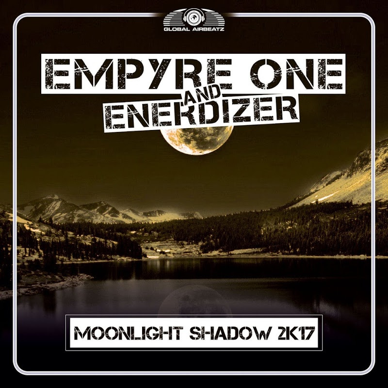 Empyre One & Enerdizer - Moonlight Shadow 2k17 (Club Edit) (2017)