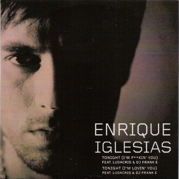 Enrique Iglesias - Tonight (I'm F**Kin' You) (Radio Edit) (2011)