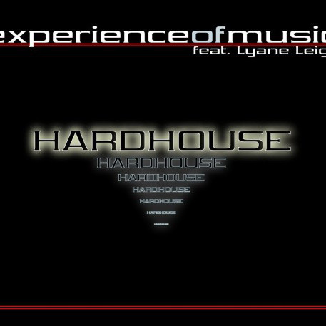 Experience of Music feat. Lyane Leigh - Hardhouse (Radio Edit) (2002)