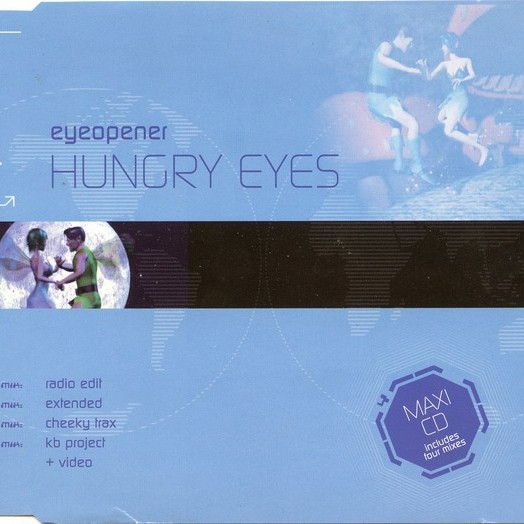 Eyeopener - Hungry Eyes (Radio Edit) (2004)