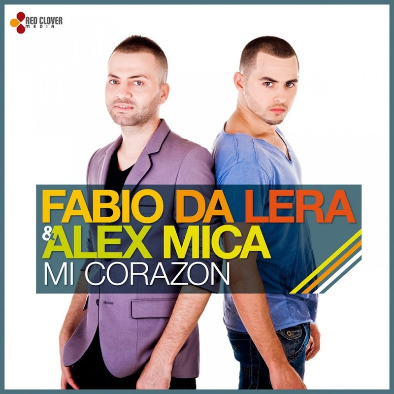 Fabio Da Lera & Alex Mica - Mi Corazon (2015)