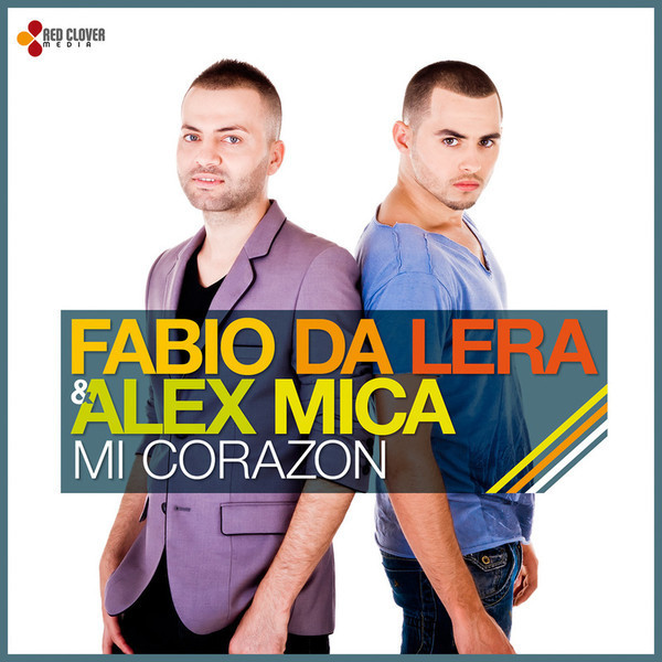 Fabio Da Lera & Alex Mica - Mi Corazon (Radio Edit) (2011)