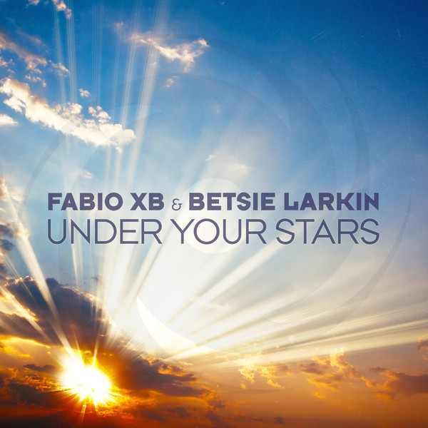 Fabio Xb & Betsie Larkin - Under Your Stars (2018)