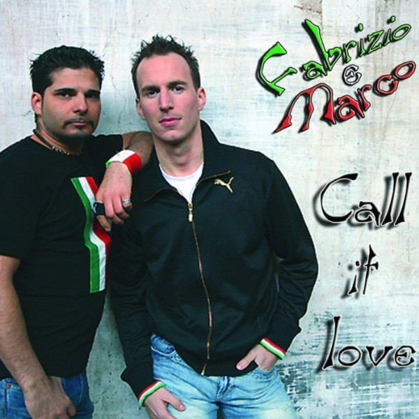 Fabrizio E Marco - Call It Love (Tbm DJ Radio Edit) (2007)