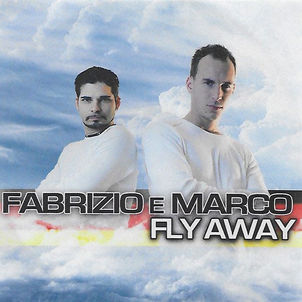 Fabrizio E Marco - Fly Away (Clubraiders Radio Edit) (2008)