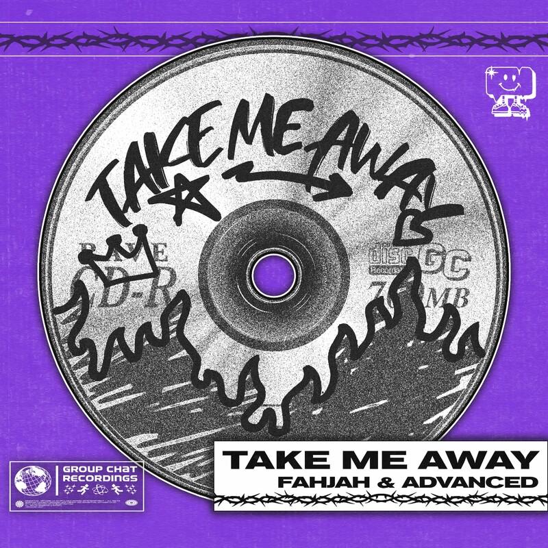 Fahjah & Advanced - Take Me Away (2025)