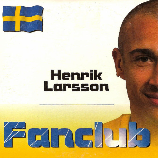 Fanclub - Henrik Larsson (2006)