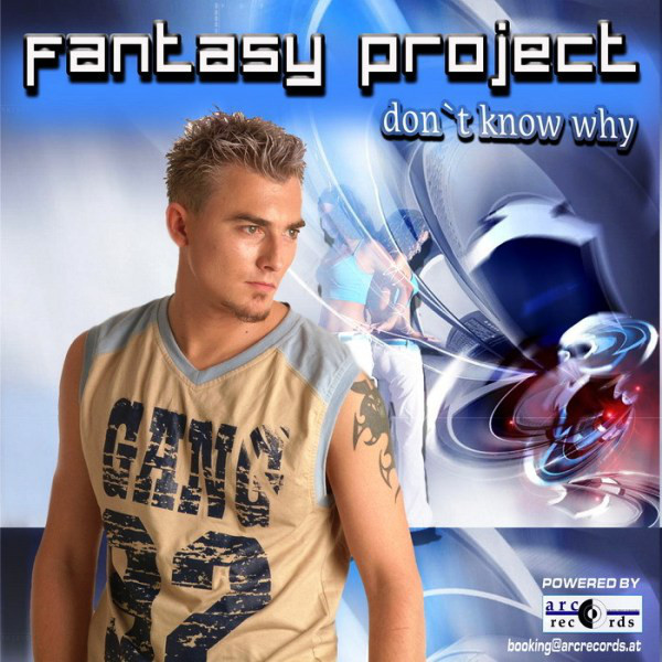 Fantasy Project - Don't Know Why (C.Y.T. Radio Edit) (2006)