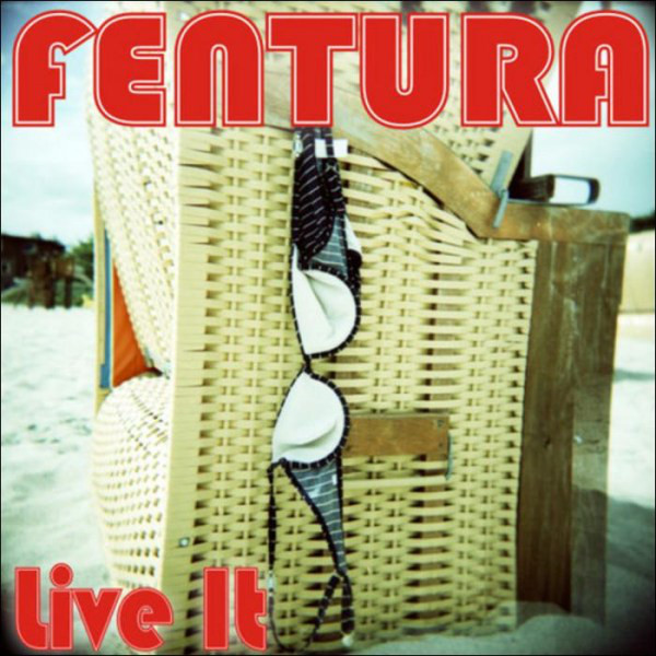Fentura - Live It (Original Mix) (2008)