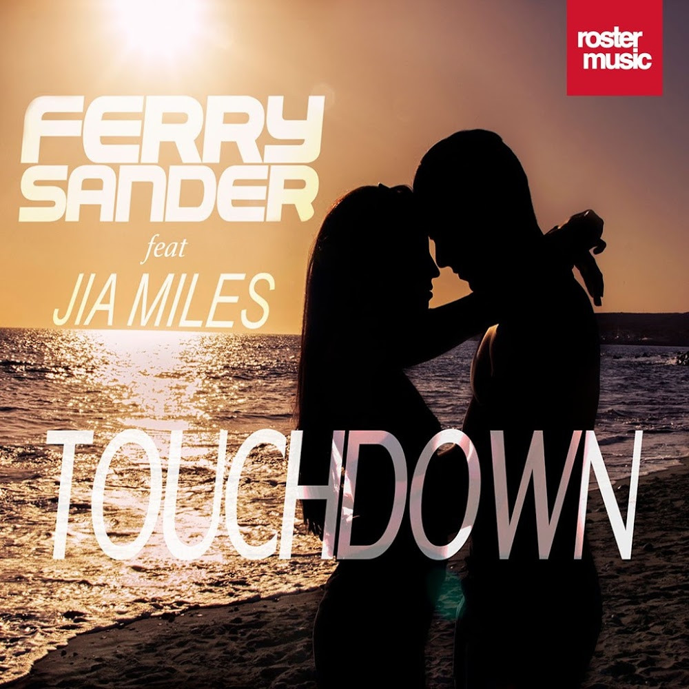 Ferry Sander feat. Jia Miles - Touchdown (Radio Mix) (2015)