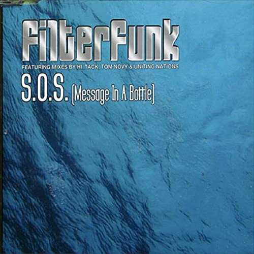 Filterfunk - S.O.S. (Message in a Bottle) (Hi_Tack Radio Edit) (2006)