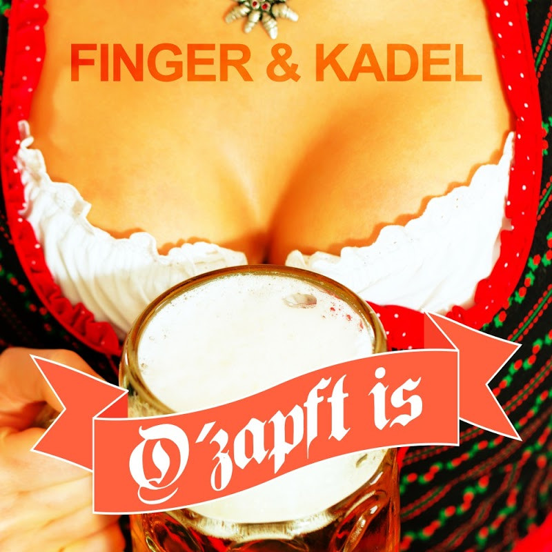 Finger Und Kadel - O' Zapft Is (Radio Edit) (2016)