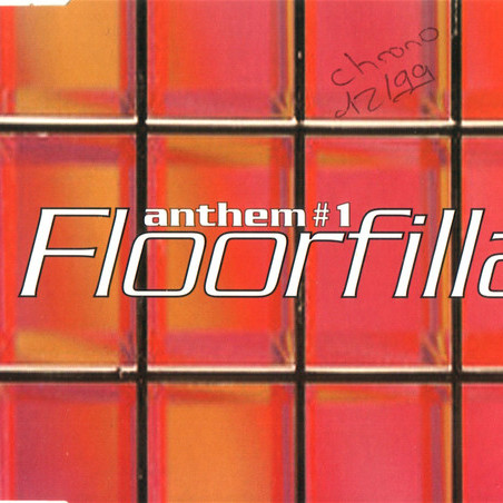 Floorfilla - Anthem #1 (Take 01 Radio Mix) (1999)