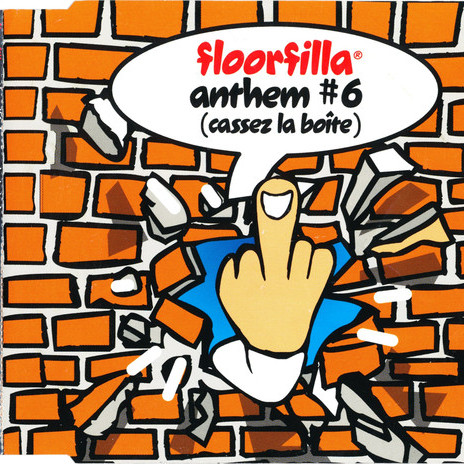 Floorfilla - Anthem #6 (Cassez La Boite) (DJ Cerla Floorfiller Radio) (2003)