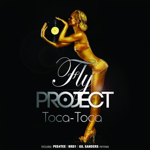 Fly Project - Toca Toca (Radio Edit) (2014)