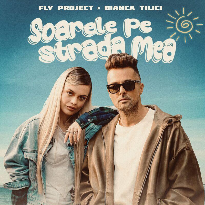 Fly Project & Bianca Tilici - Soarele Pe Strada Mea (2024)