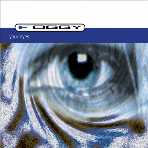 Foggy - Your Eyes (Mainstream Mix) (2003)