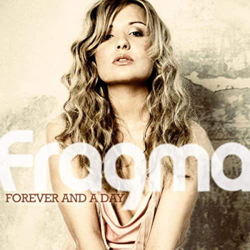 Fragma - Forever and a Day (Radio Mix) (2010)
