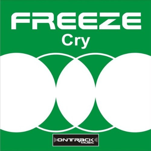 Freeze - Cry (Extended Vocal Mix) (2010)