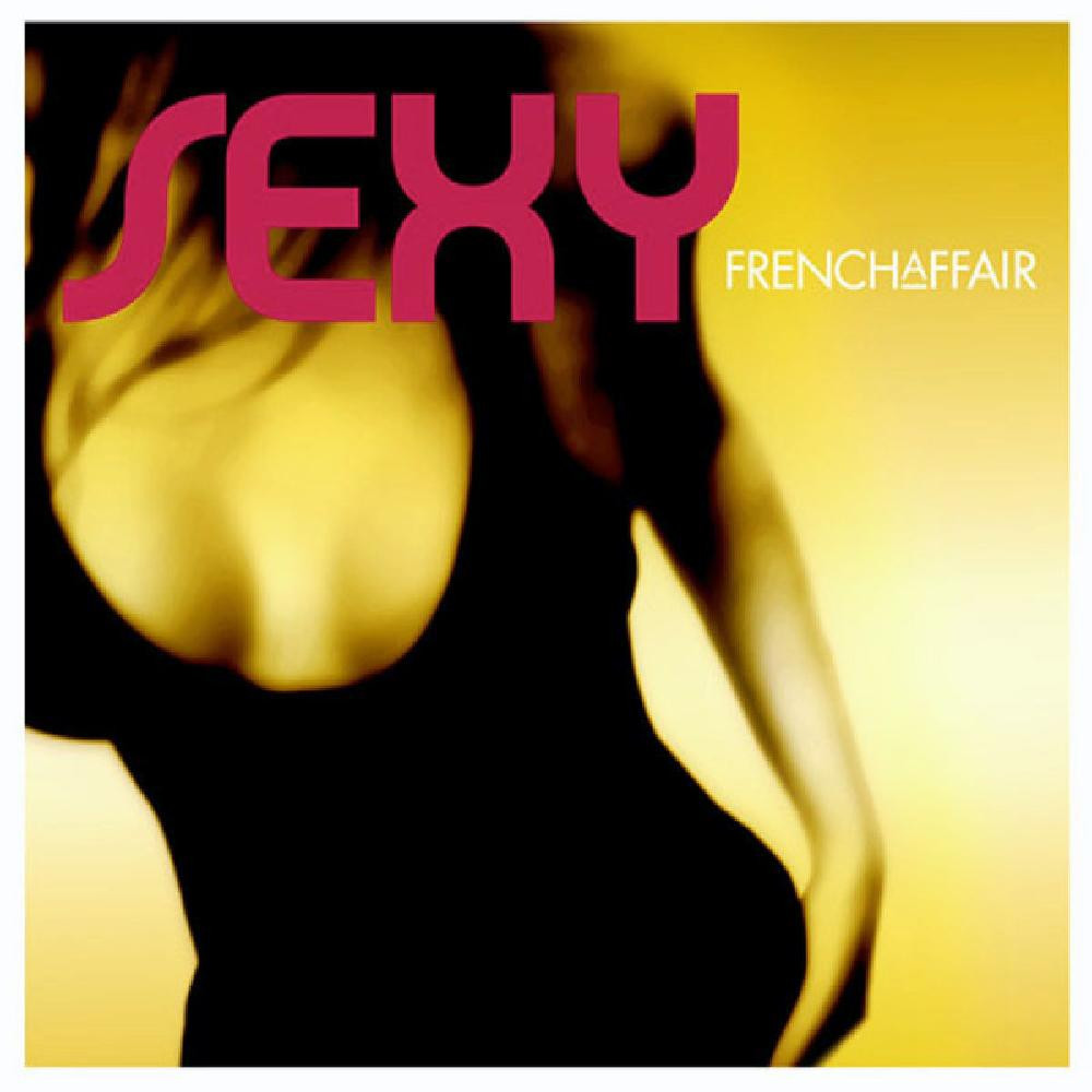 French Affair - Sexy (Radio Version) (2001)